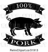 Vector Clip Art of Retro 100 Percent Pork Food Banners and Pig by AtStockIllustration