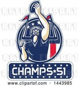 Vector Clip Art of Retro American Football Player Holding up a Ball with Champs 51 for Super Bowl LI in a Red White and Blue Circle by Patrimonio