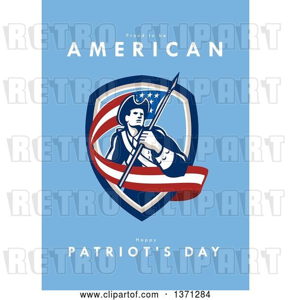 Clip Art of Retro Greeting Card Design with an American Patriot Revolutionary Soldier Carrying a Flag and Proud to Be American, Happy Patriot's Day Text on Blue