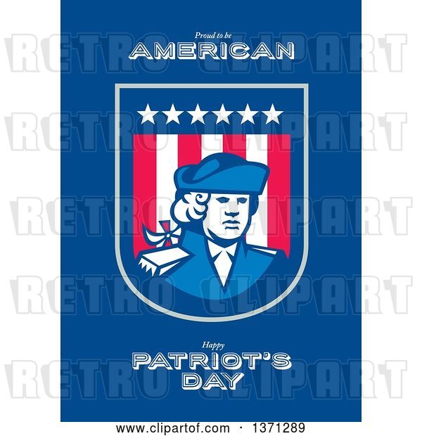 Clip Art of Retro Greeting Card Design with an American Patriot Soldier and Roud to Be American, Happy Patriot's Day Text on Blue