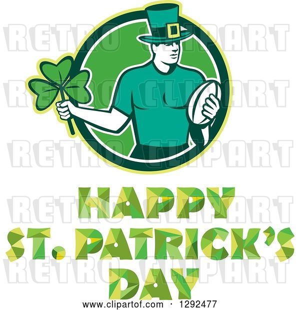 Vector Clip Art of Retro Irish Rugby Player with a Ball and Shamrock in a Green and White Circle over Happy St Patricks Day Text
