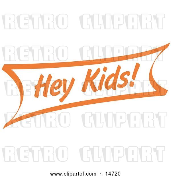 Vector Clip Art of Retro Orange Hey Children Sign