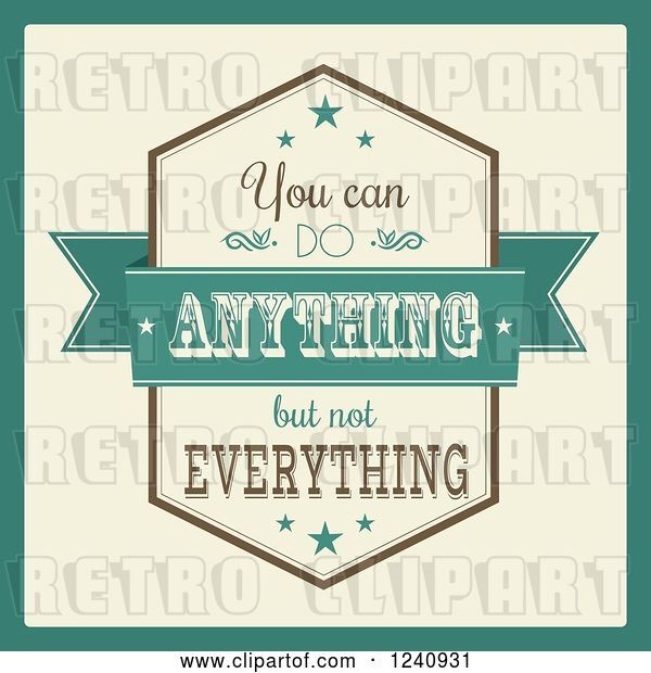 Vector Clip Art of Retro You Can Do Anything but Not Everything Inspirational Quote