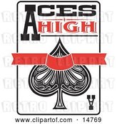 Vector Clip Art of Retro Ace of Spades Playing Card with Text Reading Aces High by Andy Nortnik