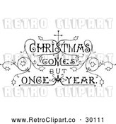 Vector Clip Art of Retro 'Christmas Comes but Once a Year' Text by Prawny Vintage