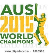 Vector Clip Art of Retro Cricket Player Batsman with AUS 2015 World Champions Text by Patrimonio