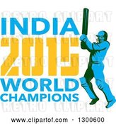 Vector Clip Art of Retro Cricket Player Batsman with INDIA 2015 World Champions Text by Patrimonio