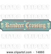 Vector Clip Art of Retro Green, Tan and Red Sign Reading Reindeer Crossing by Andy Nortnik