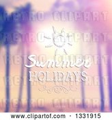 Vector Clip Art of Retro Lit Tropical Beach Sunset with Palm Trees, Blurred with Summer Holidays Text and a Sun by KJ Pargeter
