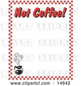 Vector Clip Art of Retro Steamy Hot Pot of Coffee and Text Reading "Hot Coffee!" Borderd by Red Checkers by Andy Nortnik