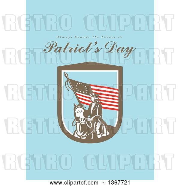 Clip Art of Retro American Patriot Minuteman Revolutionary Soldier Wielding a Flag with Always Honour the Heroes on Patriot's Day Text on Blue