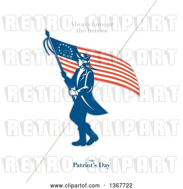 Clip Art of Retro American Patriot Minuteman Revolutionary Soldier Wielding a Flag with Always Honour the Heroes on Patriot's Day Text on White