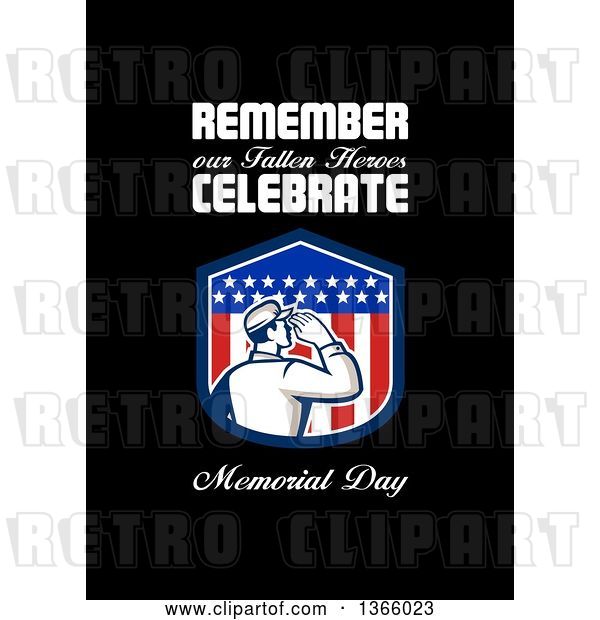 Clip Art of Retro Saluting Soldier in a Patriotic American Shield with Remember Our Fallen Heroes, Celebrate Memorial Day Text on Black