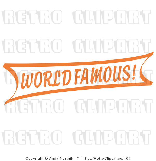 Royalty Free Retro Vector Clip Art of an Orange World Famous Banner Sign