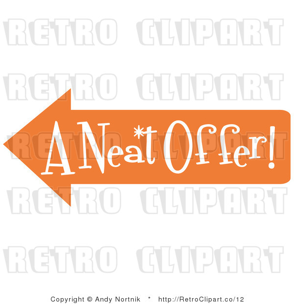 Royalty Free Vector Retro Illustration of an Orange Arrow Shaped Sign Pointing Left and Reading "A Neat Offer"