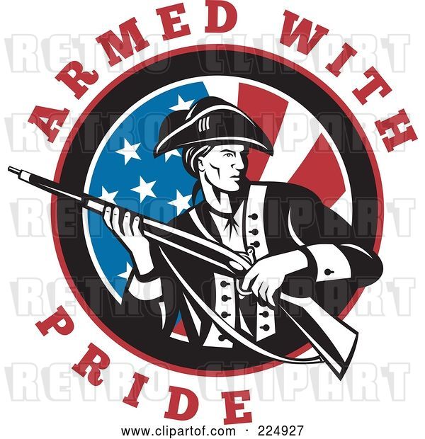 Vector Clip Art of Retro Armed with Pride Text Around a Revolutionary War Soldier Holding a Rifle over an American Flag