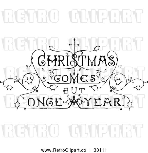 Vector Clip Art of Retro 'Christmas Comes but Once a Year' Text