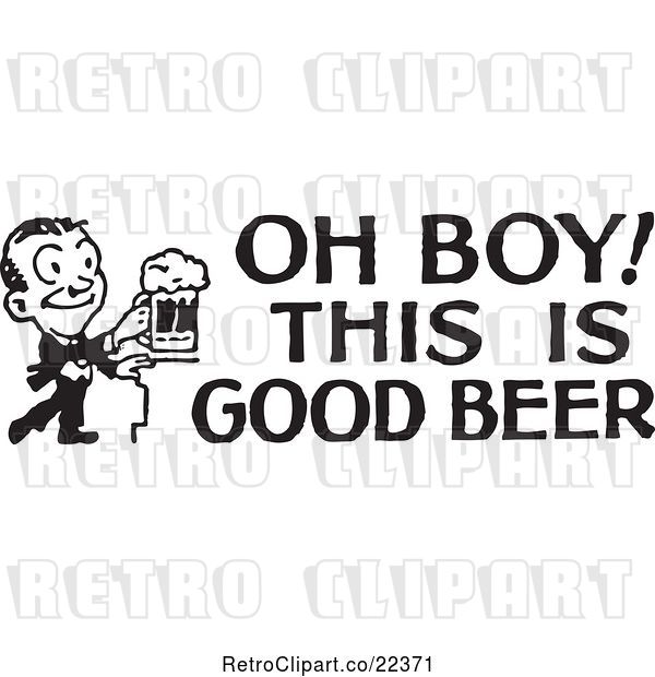 Vector Clip Art of Retro Guy with Oh Boy This Is Good Beer Text