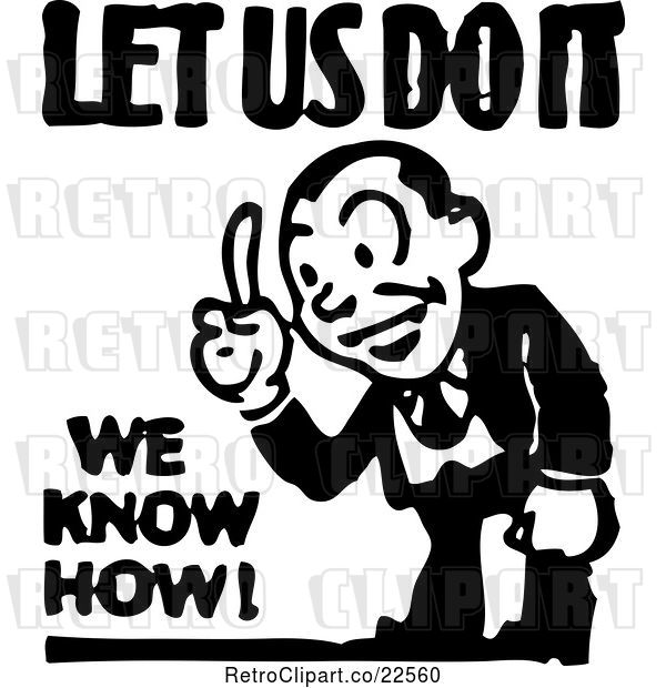 Vector Clip Art of Retro Let Us Do It We Know How Guy