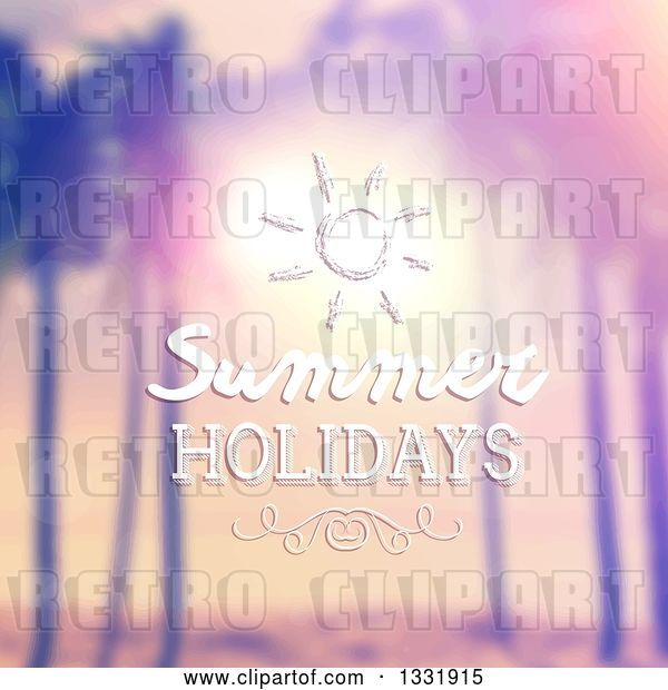 Vector Clip Art of Retro Lit Tropical Beach Sunset with Palm Trees, Blurred with Summer Holidays Text and a Sun