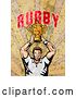 Clip Art of Retro Rugby Player Holding a Trophy, on Grunge with Text by Patrimonio