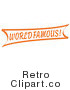 Royalty Free Retro Vector Clip Art of an Orange World Famous Banner Sign by Andy Nortnik